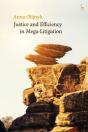 Justice And Efficiency In Mega-Litigation - Preview