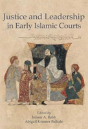 Justice And Leadership In Early Islamic Courts - Preview