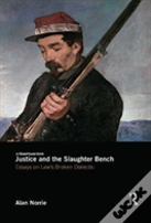 Justice And The Slaughter Bench