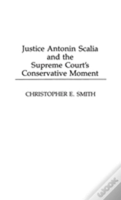 Capa do artigo Justice Antonin Scalia And The Supreme Court