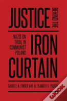 Justice Behind The Iron Curtain