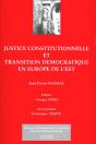 Justice Constitutionnelle Et Transition Démocratique En Europe De L'Est - Preview