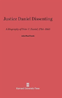 Justice Daniel Dissenting - Preview