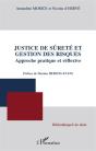 Justice De Sûreté Et Gestion Des Risques ; Approche Pratique Et Réflexive - Preview
