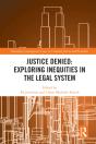 Justice Denied: Exploring Inequities In The Legal System - Preview