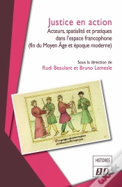 Capa do artigo Justice En Action : Acteurs, Spatialité Et Pratiques Dans L