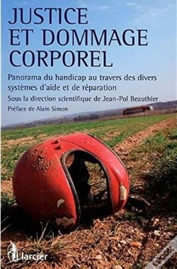 Capa do artigo Justice Et Dommage Corporel Panorama Du Handicap Au Travers Des Divers Systemes D'Aide Et De Reparat