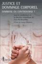 Justice Et Dommage Corporel ; Symbiose Ou Contreverse - Preview