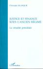 Justice Et Finance Sous L'Ancien Regime ; La Venalite Presidiale - Preview