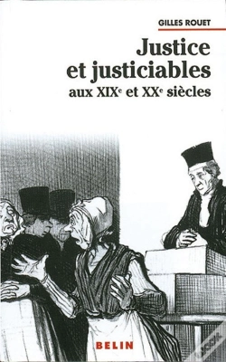 Capa do artigo Justice Et Justiciables Aux Xix Et Xx Siècles