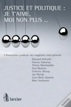 Capa do artigo Justice Et Politique : Je T'Aime, Moi Non Plus...