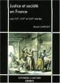 Justice Et Societe En France Aux Xvi,Xvii Et Xviii Siecles - Preview
