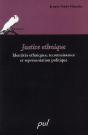 Justice Ethnique ; Identités Ethniques, Reconnaissance Et Représentation Politique - Preview