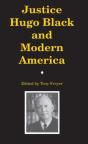 Justice Hugo Black And Modern America - Preview