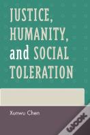 Justice, Humanity And Social Toleration