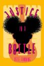 Justice In A Bottle - Preview