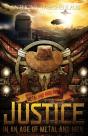 Justice In An Age Of Metal And Men - Preview