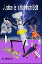 Justice Is A Half-Inch Bolt - Preview