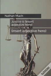 Capa do artigo Justice Is (Insert Adjective Here)
