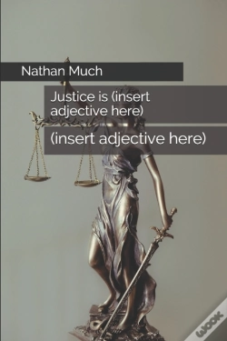 Capa do artigo Justice Is (Insert Adjective Here)