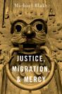 Justice, Migration, And Mercy - Preview