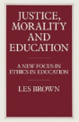Justice, Morality And Education - Preview