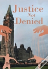 Justice Not Denied