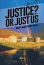 Justice? Or Just Us - Preview