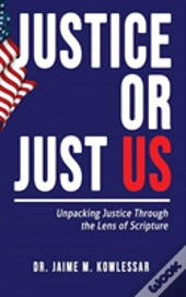 Justice Or Just Us