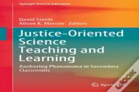 Justice-Oriented Science Teaching And Learning