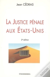 Justice Penale Aux Etats-Unis (La)