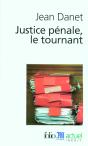 Justice Pénale, Le Tournant - Preview