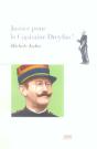 Justice Pour Le Capitaine Dreyfus - Preview