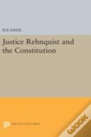 Justice Rehnquist And The Constitution