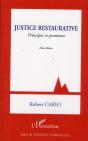Justice Restaurative ; Principes Et Promesses (2e Édition) - Preview