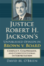 Justice Robert H. Jackson'S Unpublished Opinion In Brown V. Board - Preview
