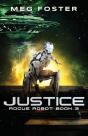 Justice  Rogue Robot Book 3 - Preview