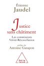 Justice Sans Châtiment ; Les Commissions Vérité-Réconciliation - Preview