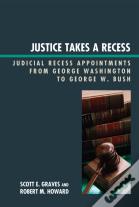 Justice Takes A Recess