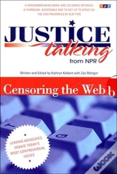 Justice Talking Censoring The Web