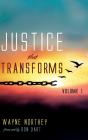 Justice That Transforms, Volume One - Preview