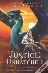 Justice Unhatched
