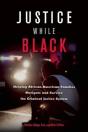 Justice While Black - Preview