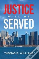 Justice Will Be Served
