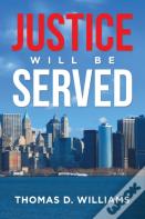Justice Will Be Served