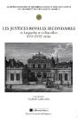 Justices Royales Secondaires En Languedoc Et En Roussillon (Xve-Xviiie Siecle). Journees D Histoire - Preview