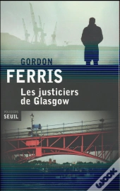 Justiciers De Glasgow (Les)