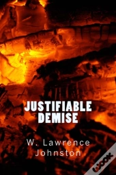 Justifiable Demise