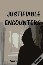 Justifiable Encounters
