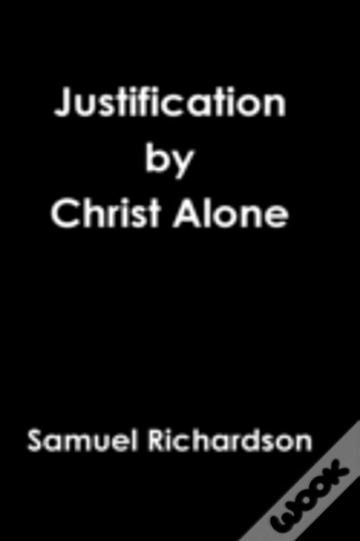 Justification By Christ Alone